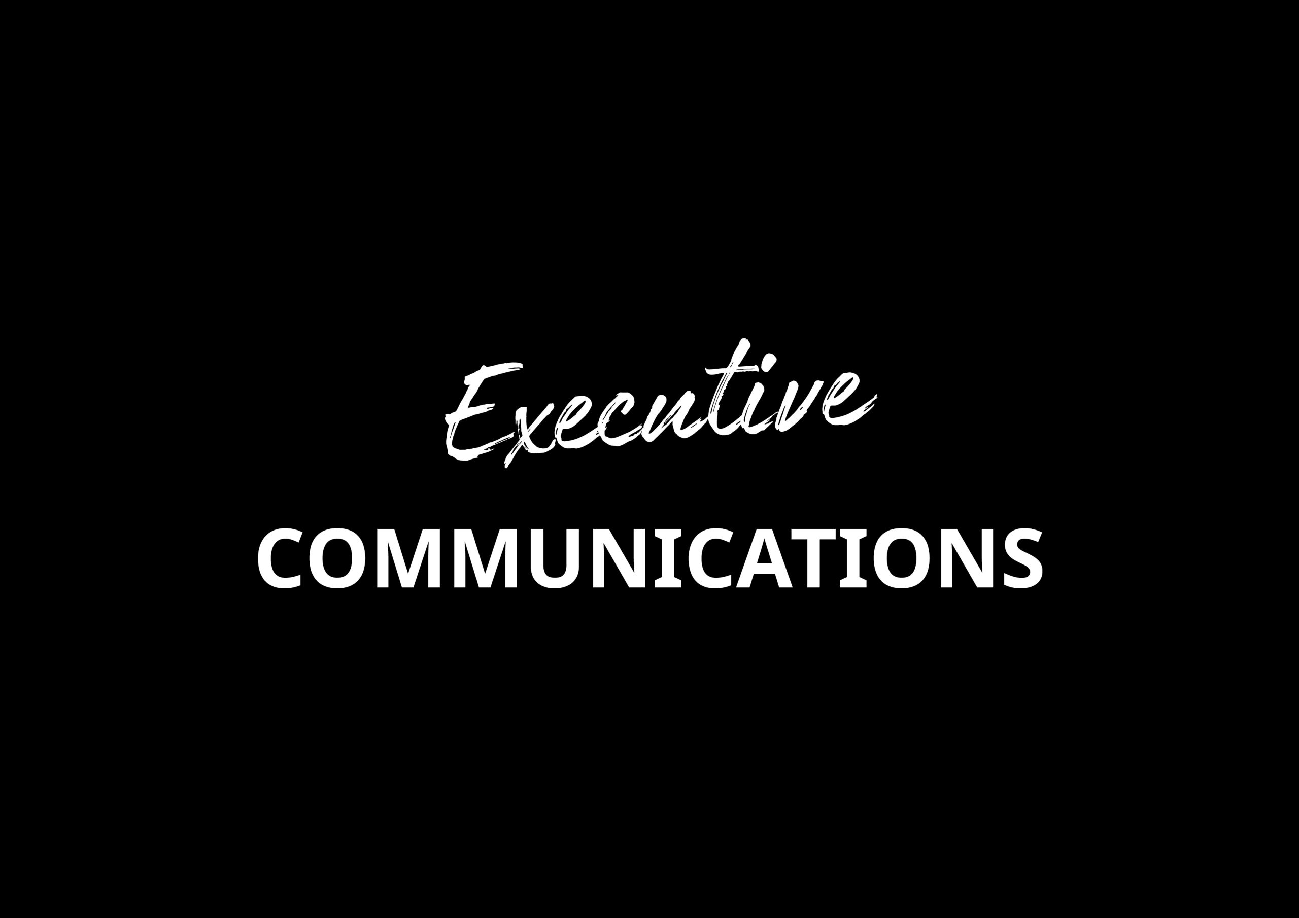 Executive Communications DP